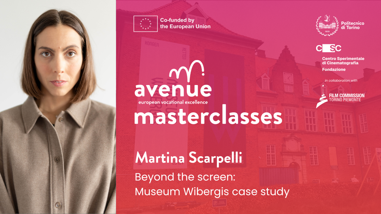 AVENUE Masterclass con Martina Scarpelli – Beyond the Screen: Museum Wibergis Case Study