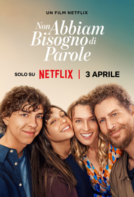 “Non abbiam bisogno di parole” di Luca Ribuoli: disponibile su Netflix