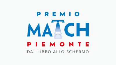 “Premio Match Piemonte. Dal libro allo schermo”: cerimonia di premiazione