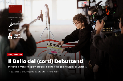 Il Ballo dei (corti) Debuttanti: aperte le candidature dal 2 al 25 ottobre 2026